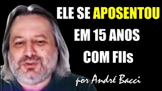 GENIAL ANDRÉ BACCI EXPÕE ESTRATÉGIA DO JUMENTO PARA APOSENTARSE RÁPIDO COM FUNDOS IMOBILIÁRIOS [upl. by Cora17]