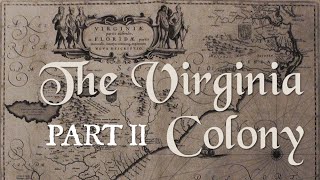 The Virginia Colony Part 2 Indentured Servitude Slavery and the 1622 Massacre [upl. by Zed537]