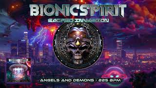 BionicSpirit  Angels and Demons 225 Hitech  ETrance  Psytrance  HighTech  Hitech Trance [upl. by Dempster]