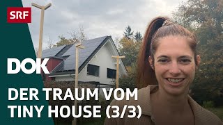 Tiny Houses – Traum oder Hype  Folge 3  DOK  SRF [upl. by King944]