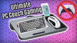 Lapgear Lap Desk Review  The ultimate PC Couch Gaming Setup [upl. by O'Donovan]