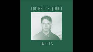 Frederik Hesse Quintett  Time Flies 2024 [upl. by Cruz977]