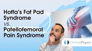 Hoffa’s Fat Pad Syndrome vs Patellofemoral Pain  Expert Physio Guide [upl. by Hsu]