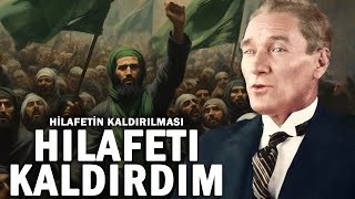 Hilâfetin Kaldırılması 1924  DFT Tarih Belgesel [upl. by Iggep]