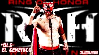 2012 1st El Generico ROH Theme Song quotOléquot High Quality ᴴᴰ [upl. by Iarahs]