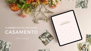 Planner Digital do Nosso Casamento  TOUR completo [upl. by Magnolia994]