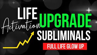 Upgrade Your Life  THIS CHANGES EVERYTHING  Glow Up Manifestation Booster Subliminal subliminal [upl. by Ainez322]