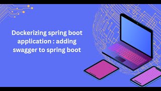 Dockerizing spring boot application  Adding swagger to spring boot [upl. by Ahsiuq]