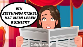 Ein Zeitungsartikel hat mein Leben ruiniert [upl. by Dallman842]