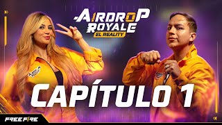 Capítulo 1  AirDrop Royale El Reality  Garena Free Fire LATAM [upl. by Springer]