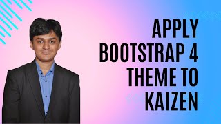 Apply Bootstrap 4 Theme Kaizen Framework Low Code Platform [upl. by Ynafets]