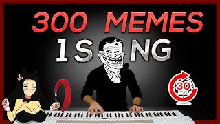 300 MEMES in 1 SONG in 30 minutes [upl. by Follansbee]