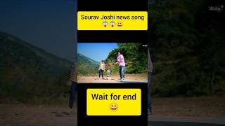 sourav Joshi new song 😳😳 viralvideo  funny song [upl. by Toland]