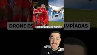 DRONE ESPIÃO NAS OLIMPIADAS [upl. by Ellata]