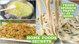 Fresh spinach pasta at home ❗How to make spinach pasta at home ❗ pasta recipe ❗Home foods secrets [upl. by Modesta481]