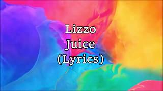 Lizzo  Juice Lyrics [upl. by Yenruoc]