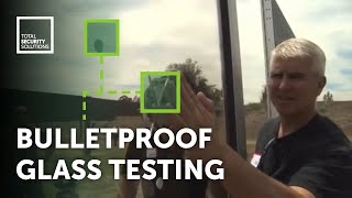 Bulletproof Glass Testing  Total Security Solutions [upl. by Immak97]