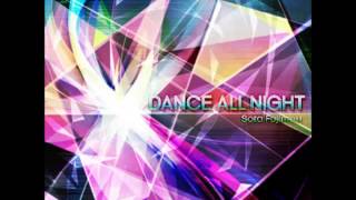 Sota Fujimori  DANCE ALL NIGHT Extended Mix [upl. by Irahc140]