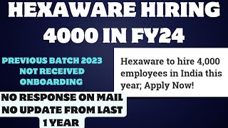 Hexaware Hiring 4000 Fresher newsHexaware onboarding delay news [upl. by Sirrad869]