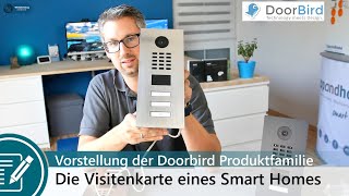 Vorstellung der Doorbird VideoTürStationen  die Visitenkarte eines echten Smart Homes [upl. by Amrac776]