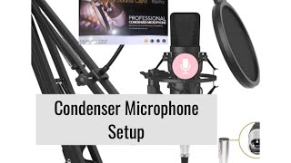 How To  Set Up A Condenser Microphone  Unboxing  Legendary Vocal microphone howto setup [upl. by Agatha622]