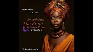 The Point Smooth Jazz Internet Radio 102523 [upl. by Terrell11]