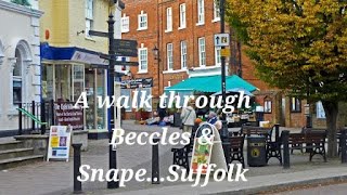 BECCLES AND SNAPE SUFFOLK WALKABOUT [upl. by Shuma172]