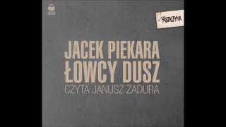 Jacek Piekara quotŁowcy duszquot audiobook [upl. by Yliah]