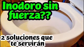 Sanitario sin fuerza 2 soluciones para resolverloDESCARGA LENTA como arreglarloinodoro [upl. by Eidnyl]