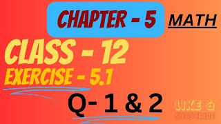 Class 12 Ex 51 Q1amp2 Math Continuity Chapter 5Q1amp2 Ex 51 Class 12 MathEx 51 Q1amp2 Class 12 Math [upl. by Rockafellow665]