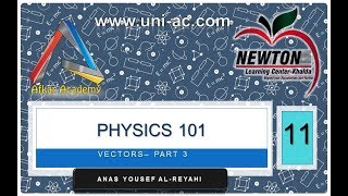 physics 101 chapter 3 vectors part 3 [upl. by Iinde]