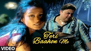 Teri Baahon Me Full Video Song  Tera Chehra Adnan Sami Feat Namrata Shirodkar [upl. by Lita955]