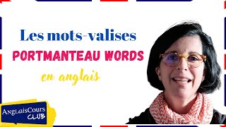 Les motsvalises en anglais  Portmanteau words [upl. by Silver475]