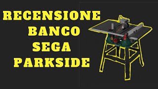 RECENSIONE BANCO SEGA PARKSIDE LIDL [upl. by Scharff535]