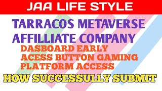 EEHHAAA PARTNER TARRACOS METAVERSE  DASBOARD EARLY ACESS BUTTON SUCCESSFULLY SUBMITED eehhaaa [upl. by Haonam]