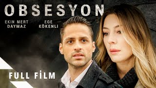 Obsesyon Ekin Mert Daymaz Ege Kökenli  Yerli Gerilim Filmi [upl. by Artemisia502]