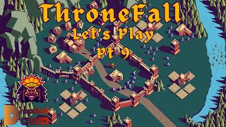 ThroneFall Lets Play Pt 9 The Corrupt Kings Power [upl. by Jaunita]