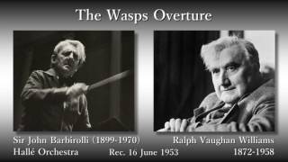 Vaughan Williams The Wasps Overture Barbirolli 1953 ヴォーン・ウィリアムズ「すずめばち」序曲 バルビローリ [upl. by Varney]