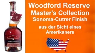 156  Woodford Reserve Masters Collection SonomaCutrer Finish Verkostung [upl. by Elak]