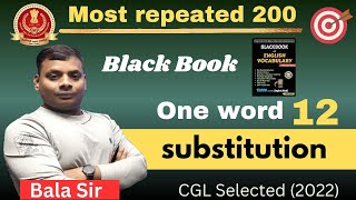 SSC MOST REPEATED ONE WORD SUBSTITUTION  BY BALA SIR  CGL SELECTED 2022 [upl. by Elleiand]