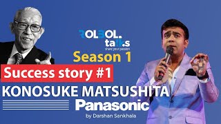 Success Story of Konosuke Matsushita  How he built Brand Panasonic  ROLBOL Talks Darshan sankhala [upl. by Ahsemaj74]