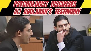 Psychologist Discusses Ali Abulabans Testimony amp Attempt to Make Himself the Victim [upl. by Nevet]