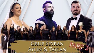 Aylin amp Taylan  Grup SEYRAN  Part 2  Elbistan Dügünü  Winterthur Royal  cemvebiz production® [upl. by Hanleigh]