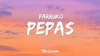 Farruko  Pepas Letra  Lyrics [upl. by Beauregard]