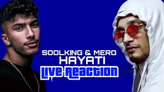 SOOLKING quotHayatiquot ft MERO PlanèteRap  Live Reaction [upl. by Namad]