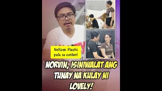 Norvin Dela Pena isiniwalat ang tunay na kulay ni Lovely [upl. by Fauman748]