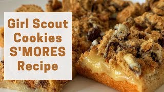 Girl Scout Cookies Smores Recipe [upl. by Lesde]