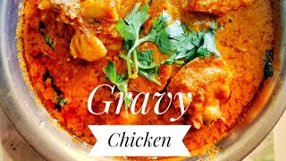 Gravy chicken Recipe [upl. by Savdeep883]