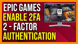 How to Enable Epic Games 2FA  Enable 2FA on Fortnite  Turn On Two Factor Authentication [upl. by Nnayecats]