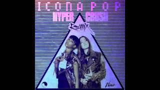 Icona Pop Feat Hyper Crush  I Love It Hyper Crush Remix [upl. by Arehs259]